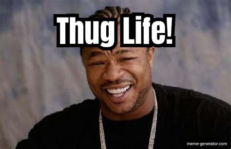 It's a free <b>online</b> image maker that lets you add custom resizable text, images, and much more to templates. . Thug life meme generator online